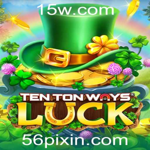 TenTonWaysLuck: Descubra o Jogo que Está Revolucionando o Mercado
